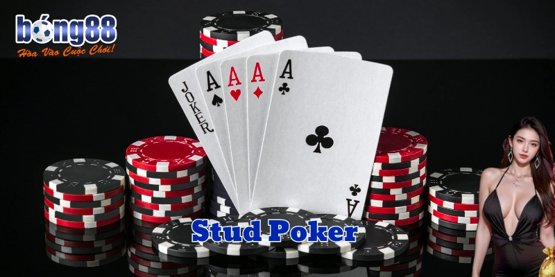 Kỹ năng cần thiết về Stud Poker